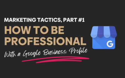 Marketing Tactics from the Australian Institute of Conveyancers conference 2023. Part #1 – How to be professional with Google Business Profile