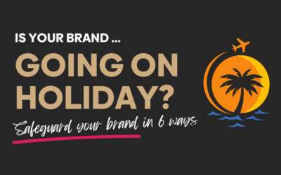 Is your brand going on holiday?